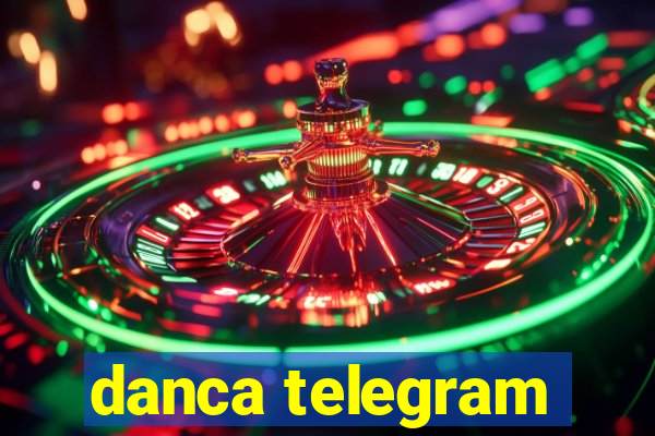 danca telegram